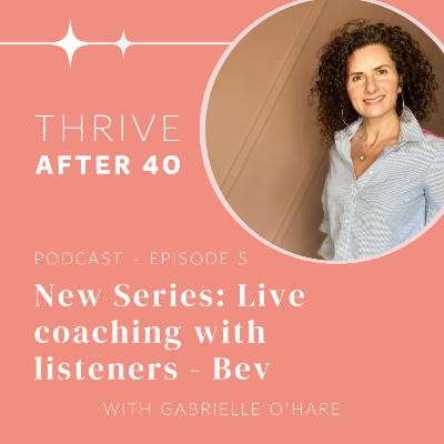 Coaching Session One With Bev - "I really struggle with sleepless nights but want to do more training."