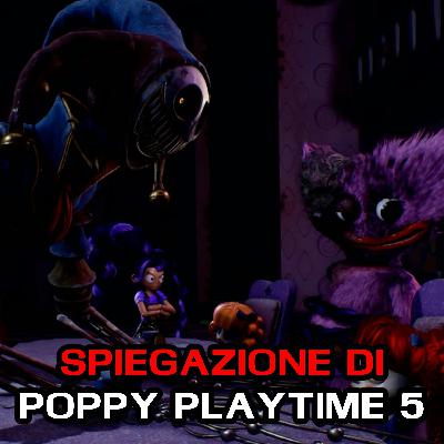 Spiegazione di Poppy Playtime Capitolo 5