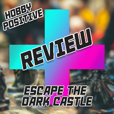 Review: Escape the Dark Castle Review: Escape the Dark Castle