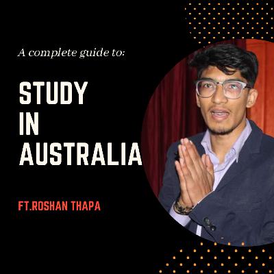 Study in Australia ft. Roshan Thapa
