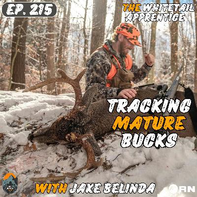 TRACKING Mature Bucks with Jake Belinda