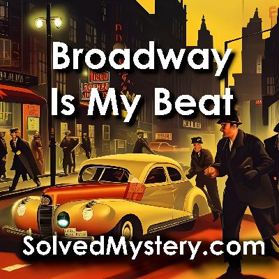 Broadway is My Beat: The Val Dane Murder Case