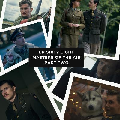 Ep 68 – Masters of the Air – Rosie Rosenthal, Black Week and the Hundredths Losses (Part Two)