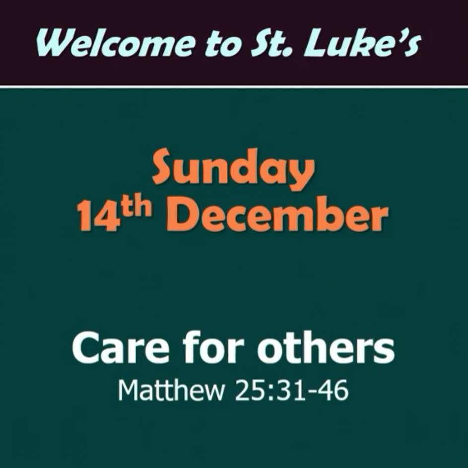 Care for others (Matthew 25:31-46)
