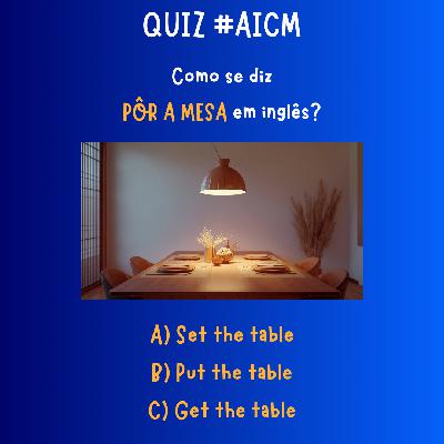 Pôr a mesa = SET the table 🍽️  #quizaicm
