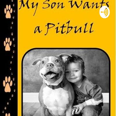 My Son Wants A Pitbull (Children's eBook) My Son Wants A Pitbull (Children's eBook)