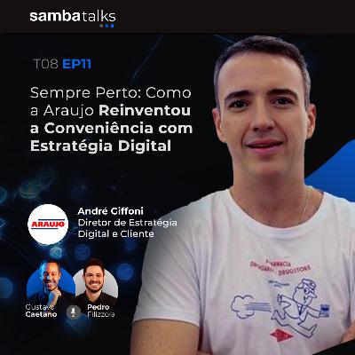T08E011 Sempre Perto: Como a Araujo Reinventou a Conveniência com Estratégia Digital T08E011 Sempre Perto: Como a Araujo Reinventou a Conveniência com Estratégia Digital