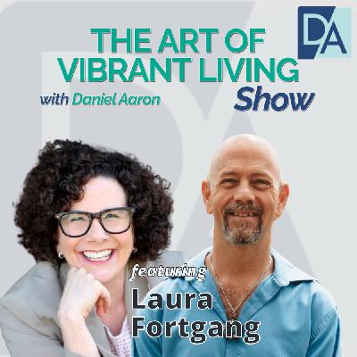 EP 132: Special Guest Expert - Laura Berman Fortgang EP 132: Special Guest Expert - Laura Berman Fortgang