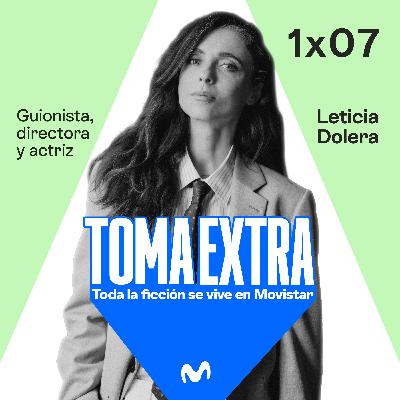 TOMA EXTRA #7 - Leticia Dolera nos presenta Pubertat, una serie que remueve