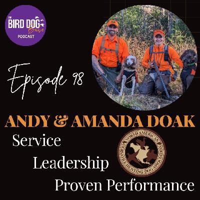 Episode 098: Service, Leadership, and Proven Performance w/Andy & Amanda Doak Episode 098: Service, Leadership, and Proven Performance w/Andy & Amanda Doak