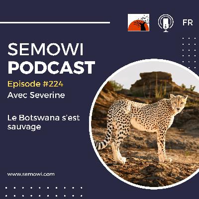 Le Botswana s'est sauvage