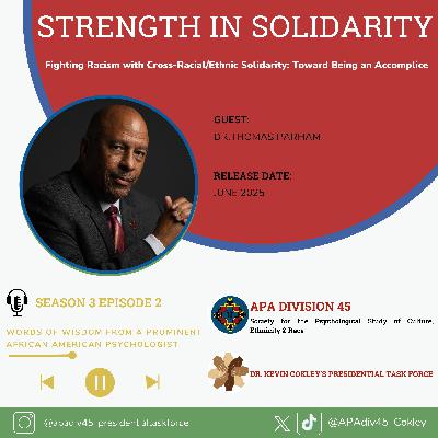 Season 3 Episode #2: Words of Wisdom From a Prominent African American Psychologist [Dr. Thomas Parham]