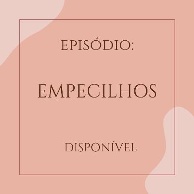 EMPECILHOS