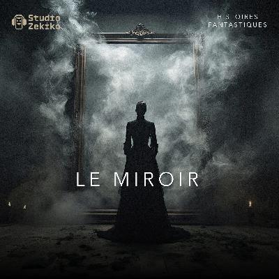 Le miroir 1/2
