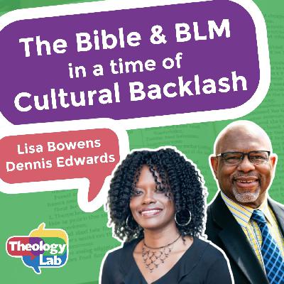 The Bible & BLM in a time of Cultural Backlash The Bible & BLM in a time of Cultural Backlash