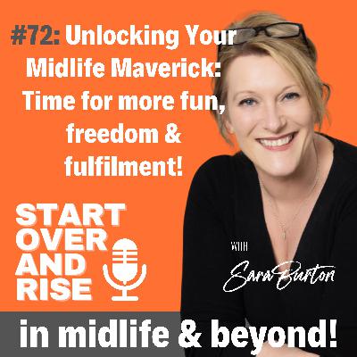 Unlocking Your Midlife Maverick: Time for more fun, freedom and fulfilment!