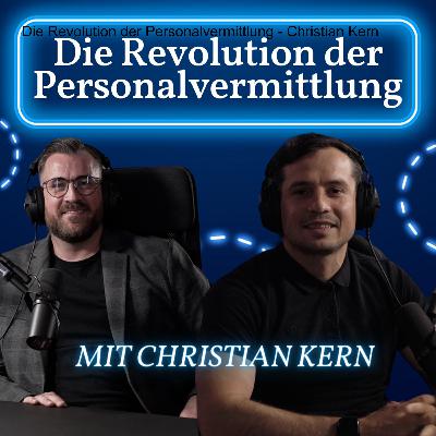 Episode 9: Die Revolution der Personalvermittlung mit Christian Kern