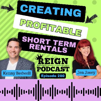 280 - Creating Profitable Short Term Rentals with Kenny Bedwell 280 - Creating Profitable Short Term Rentals with Kenny Bedwell