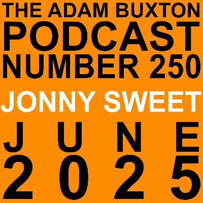 EP.250 - JONNY SWEET