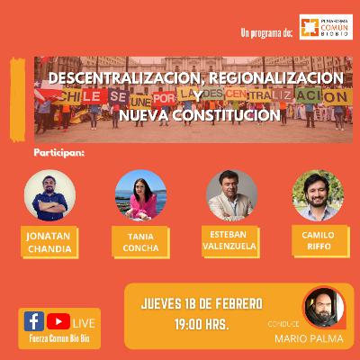 Descentralización, regionalización y nueva constitución