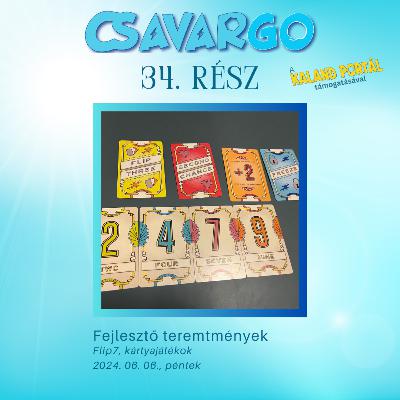 CsavarGo #34. Csapd fel az éjszakát! (Flip7, Társasjátékok éjszakája előkészületek, Májusi összegzés)