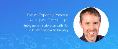 Tim Stringer - Being more productive with the GTD method and technology