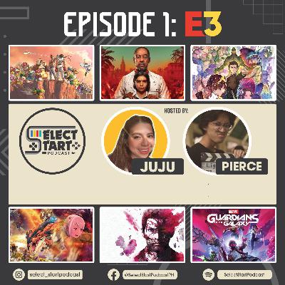 Episode 1: E3 2021 Episode 1: E3 2021