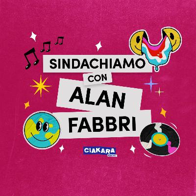 ALAN FABBRI | Sindachiamo | EP.2 S.2