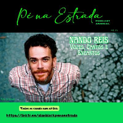Nando Reis: Vozes, cantos e encantos #75