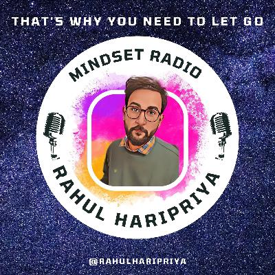 Why you need to learn HOW TO LET GO