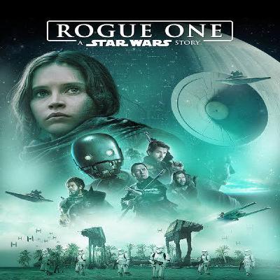 Episode 135 - Rogue One Episode 135 - Rogue One