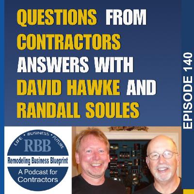 Questions From Contractors, Answers With David Hawke & Randall Questions From Contractors, Answers With David Hawke & Randall