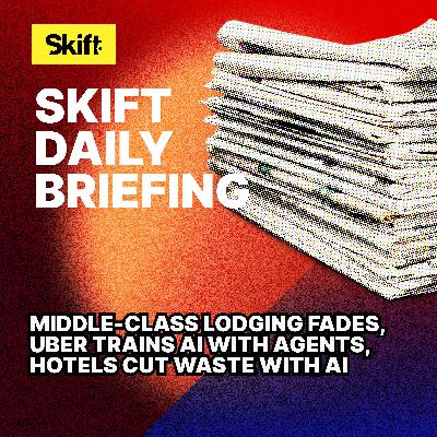 Middle-Class Lodging Fades, Uber Trains AI with Agents, Hotels Cut Waste with AI