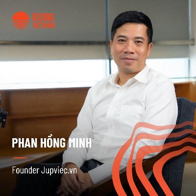 Startup giúp việc 300.000 khách: Bí quyết không “cháy túi” và mất người giỏi? Hồng Minh| Chapter0 89