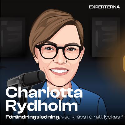 #13 Förändringsledning, vad krävs för att lyckas? med Charlotta Rydholm