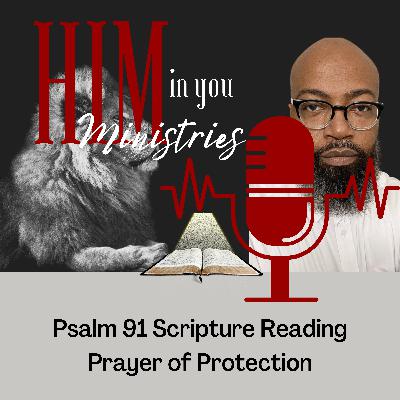 Psalm 91 Scripture Reading - Prayer of Protection