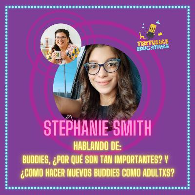Tertulias educativas: Buddies, ¿Por qué son importantes? Y ¿Como hacer nuevos buddies como adultos?