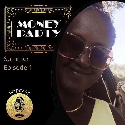 MoneyParty Summer Episode 1