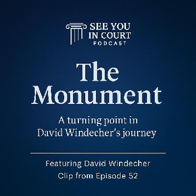 Faith, Adversity, and The Monument with David Windecher Faith, Adversity, and The Monument with David Windecher