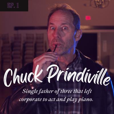 Chuck Prindiville | Single Father of 3 Now Focusing on Dreams Chuck Prindiville | Single Father of 3 Now Focusing on Dreams