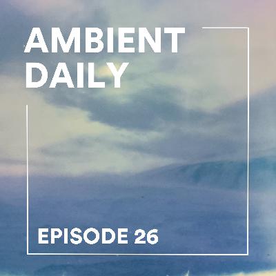 Episode 26 - Dusty Mountains