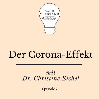 Der Corona-Effekt – Zwischen Shutdown und Neubeginn: Was wir jetzt über uns lernen können (Folge 7)