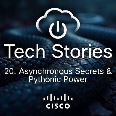 20 - Asynchronous secrets and pythonic powers 20 - Asynchronous secrets and pythonic powers