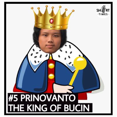 #5 Prinovanto the king of BUCIN #5 Prinovanto the king of BUCIN