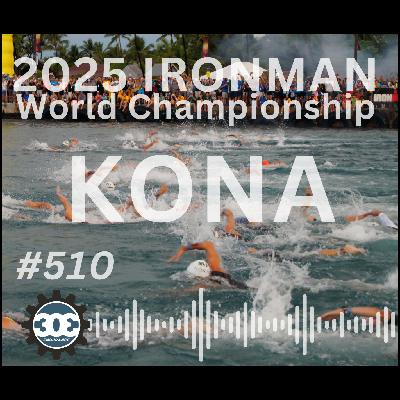 #510 IRONMAN World Championship Kona 2025