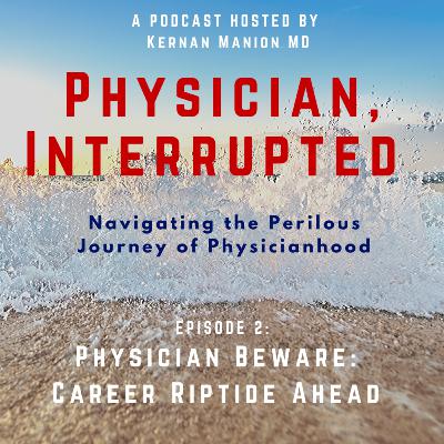 Physician Beware: Career Riptide Ahead