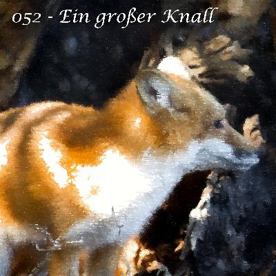Ein großer Knall
