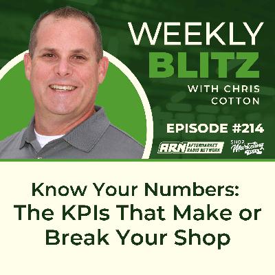 Know Your Numbers: The KPIs That Make or Break Your Shop [E214]