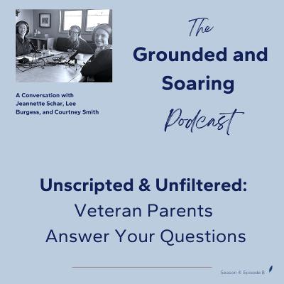 Unscripted & Unfiltered: Veteran Parents Answer Your Questions Unscripted & Unfiltered: Veteran Parents Answer Your Questions