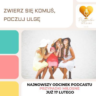 Zwierz się komuś, poczuj ulgę, odc17S05